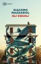 MAZZARIOL GIACOMO, Gli squali