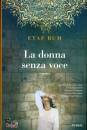 ETAF RUM, La donna senza voce