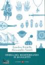 FENIELLO - VANOLI, Storia del Mediterraneo in 20 oggetti