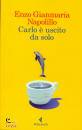 NAPOLILLO ENZO G., Carlo � uscito da solo