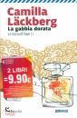 LACKBERG CAMILLA, La Gabbia dorata  Due libri 9,90