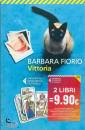 FIORIO BARBARA, Vittoria  Due libri 9,90