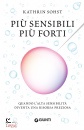 SOHST KATHRIN, Pi� sensibili pi� forti