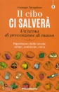 TARTAGLIONE GIUSEPPE, Il cibo ci salver�