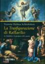 DOHNA SCHLOBITTEN Y., La Trasfigurazione di Raffaello