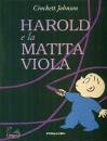 CROCKETT JOHNSON, Harold e la matita viola