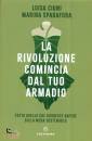 CIUNI - SPADAFORA, La rivoluzione comincia dal tuo armadio ...