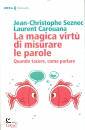 SEZNEC - CAROUANA�, La magica virtu di misurare le parole