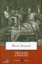 BONAZZI MAURO, Processo a Socrate
