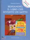 FRASCA SIMONE, Beniamino il libro che divento