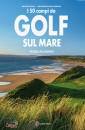 AUDOUX S�BASTIEN, I campi da golf sul mare piu