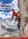 immagine di Dolomiti new age. 130 vie scelte a spit fino al 7a