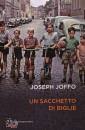 JOFFO JOSEPH, Un sacchetto di biglie