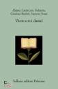 ALAJMO-CATALUCCIO-.., Vivere con i  classici