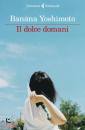 YOSHIMOTO BANANA, Il dolce domani