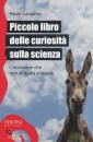 GANGEMI PAOLO, Piccolo libro delle curiosit� sulla scienza