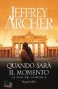ARCHER JEFFREY, Quando sar� il momento