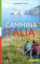 immagine di Cammina italia. 20 viaggi a piedi ...