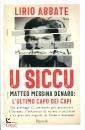 ABBATE LIRIO, U siccu Matteo Messina Denaro: l