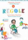 COLOMBO - MORPURGO, Le regole raccontate ai bambini