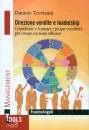 TREVISANI DANIELE, Direzione vendite e leadership. Coordinare e...