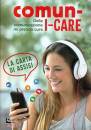 immagine di Comun-i-care. Della comunicazione mi prendo cura.