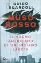 SGARDOLI GUIDO, Muso rosso