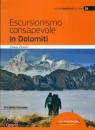 PIRILLI DENIS, Escursionismo consapevole in Dolomiti