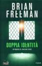 FREEMAN BRIAN, Doppia identit�
