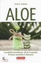 immagine di Aloe le propriet� straordinarie, gli usi ...