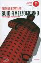 KOESTLER ARTHUR, Buio a mezzogiorno
