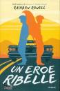 ROWELL RAINBOW, Un eroe ribelle