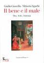 immagine di Il bene e il male Dio, arte, scienza