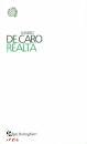 DE CARO MARIO, Realta