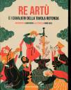 RUSSO LAURA, Re Art� e i cavalieri della Tavola rotonda