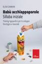 DAMIAN ELISA, Babu acchiappaparole sillaba iniziale