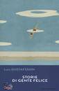 GUSTAFSSON LARS, Storie di gente felice