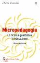 DEMETRIO DUCCIO, Micropedagogia Ricerca qualitativa in educazione