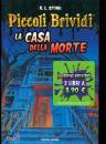 STINE R.L., La casa della morte  Doppio brivido