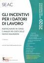 CENTRO STUDI LAVORO, Gli incentivi per i datori di lavoro