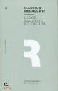 RECALCATI MASSIMO, Legge, soggetto ed eredit�