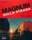 immagine di Magnum sulla strada Le pi� significative immagini
