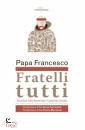 PAPA FRANCESCO, Fratelli tutti. Lettera enciclica