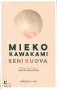 KAWAKAMI MIEKO, Seni e uova