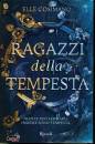 COSIMANO ELLE, I ragazzi della tempesta