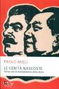 MIELI PAOLO, Le verit� nascoste Trenta casi di manipolazioni ..
