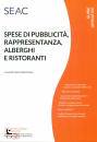 CENTRO STUDI SEAC, Spese di pubblicit� rappresentanza  alberghi ...