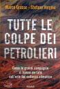 VERGINE - GRASSO, Tutte le colpe dei petrolieri