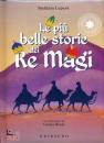 LEPERA STEFANIA, Le pi� belle storie dei Re Magi