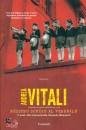 VITALI ANDREA, Nessuno scrive al Federale